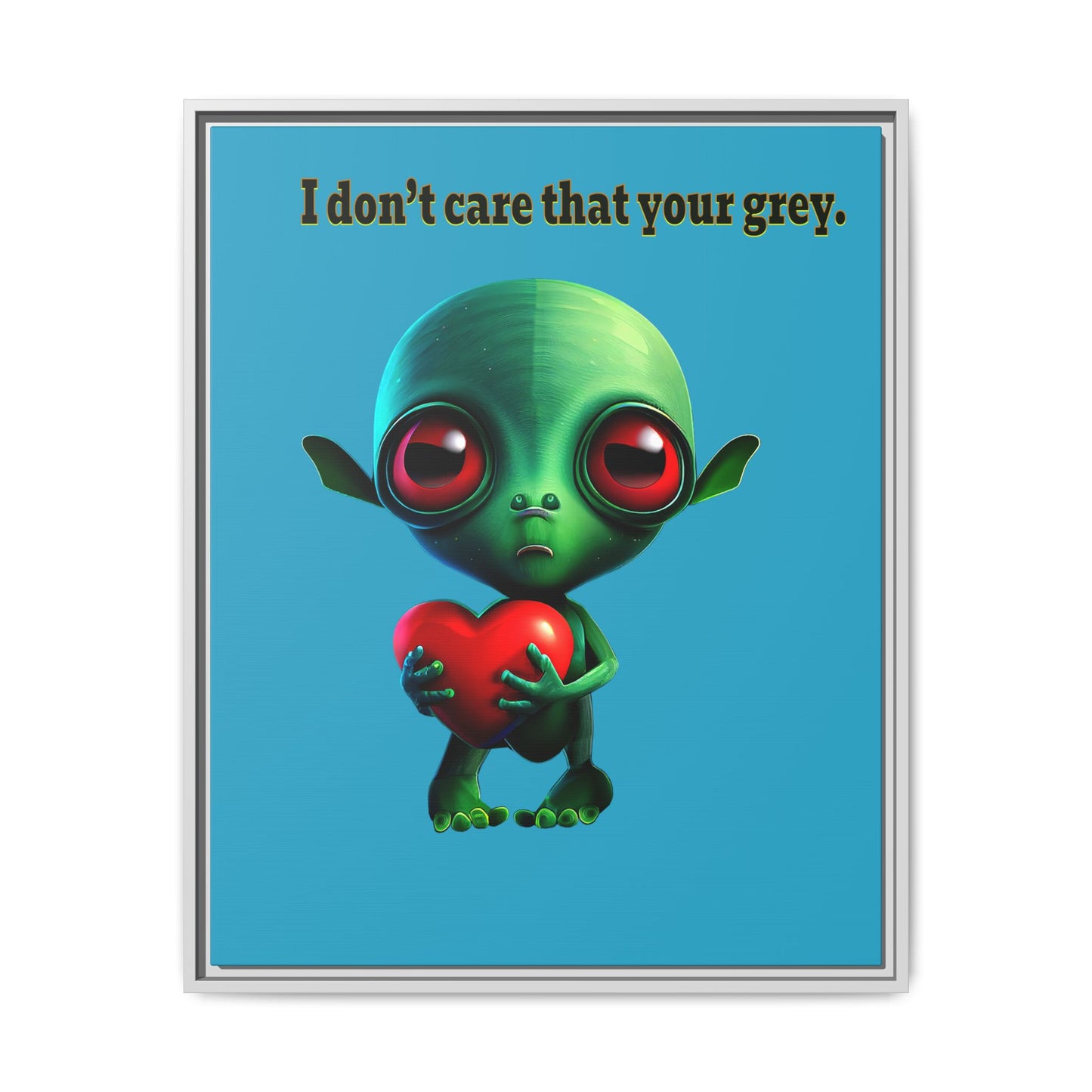 I don't care that your grey - framed canvas art (turquoise)