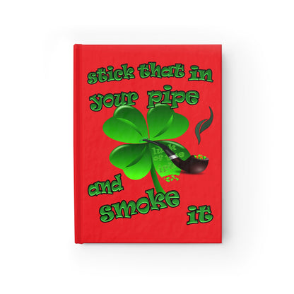 stick that in your pipe and smoke it - journal-blank (red)