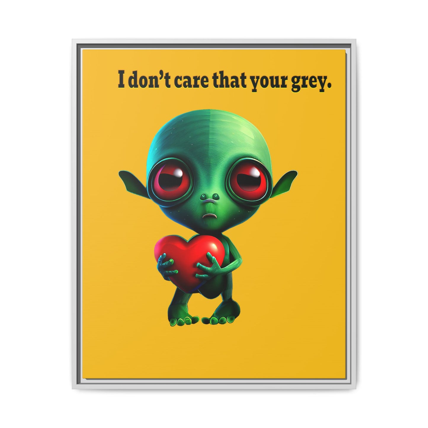 I don't care that your grey - framed canvas art (yellow)