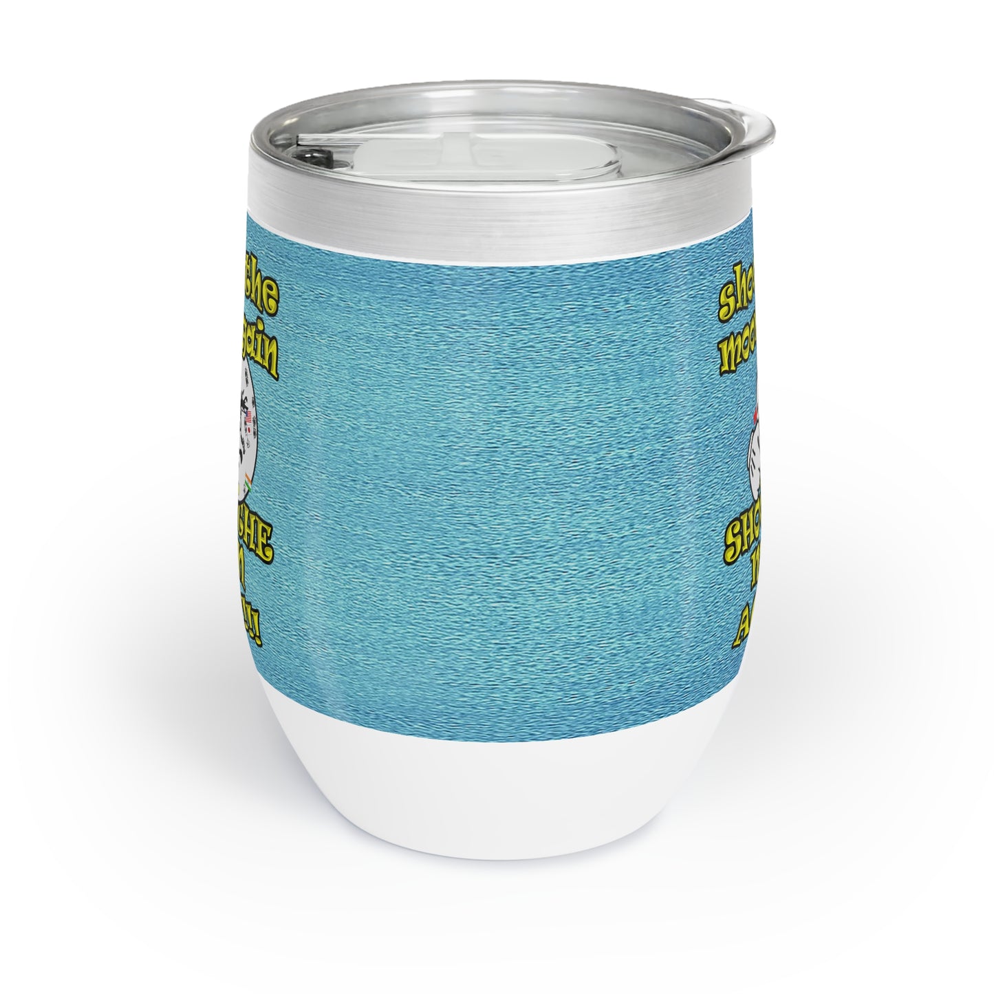 shoot the moon again - Chill Wine Tumbler (faded blue)