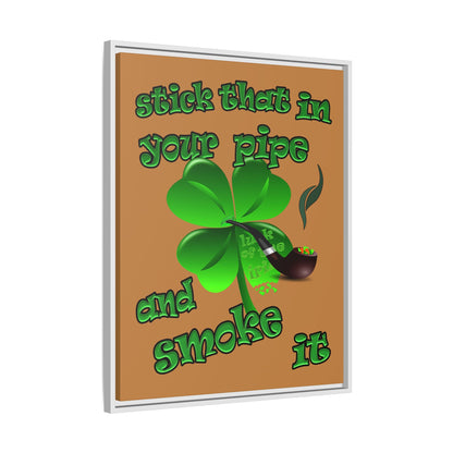 stick that in your pipe and smoke it - framed canvas art (light brown)