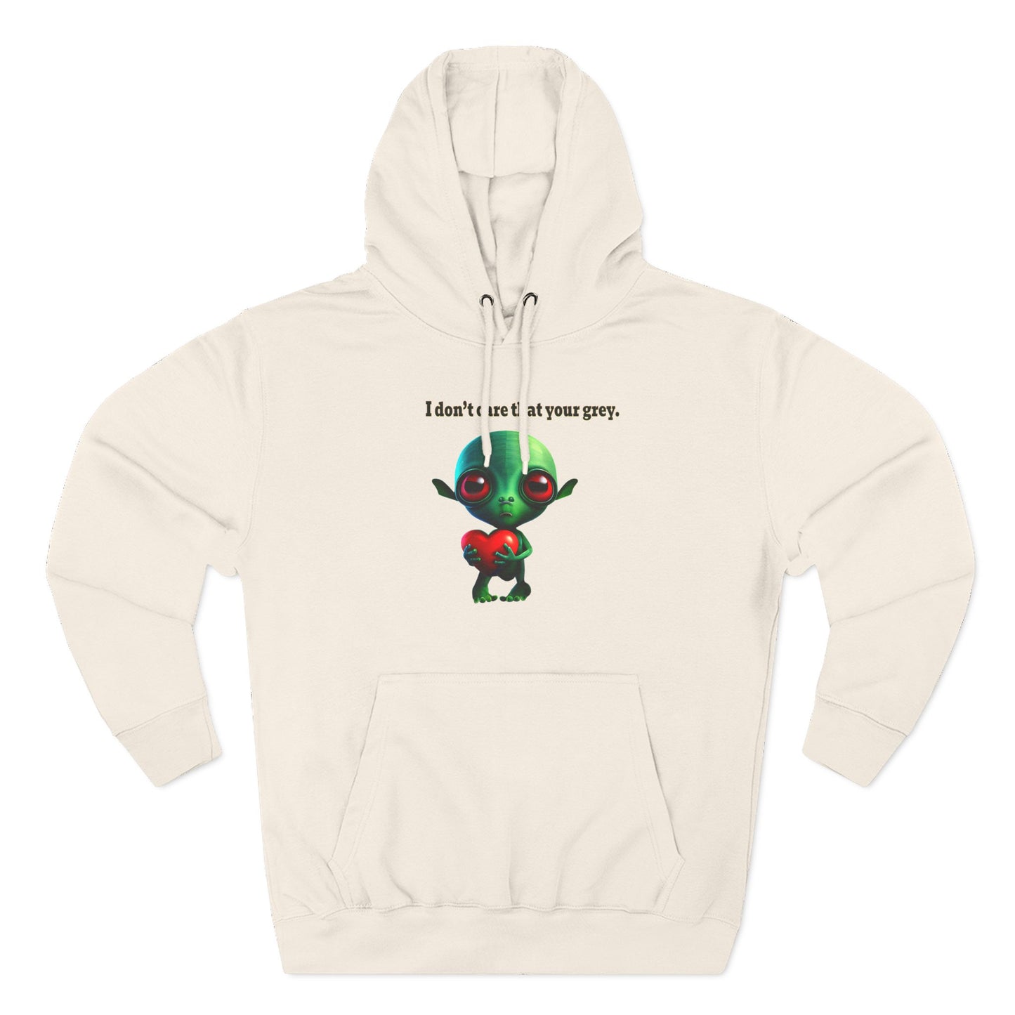 I don't care that your grey - Three-Panel Fleece Hoodie