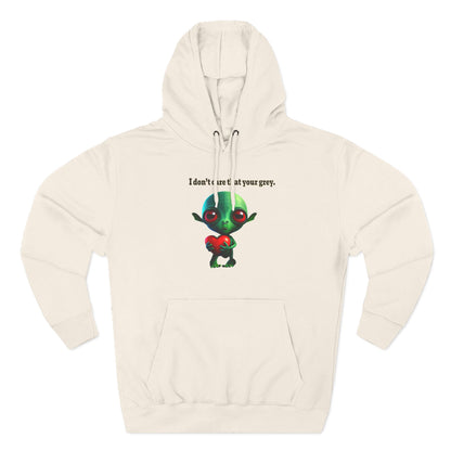 I don't care that your grey - Three-Panel Fleece Hoodie