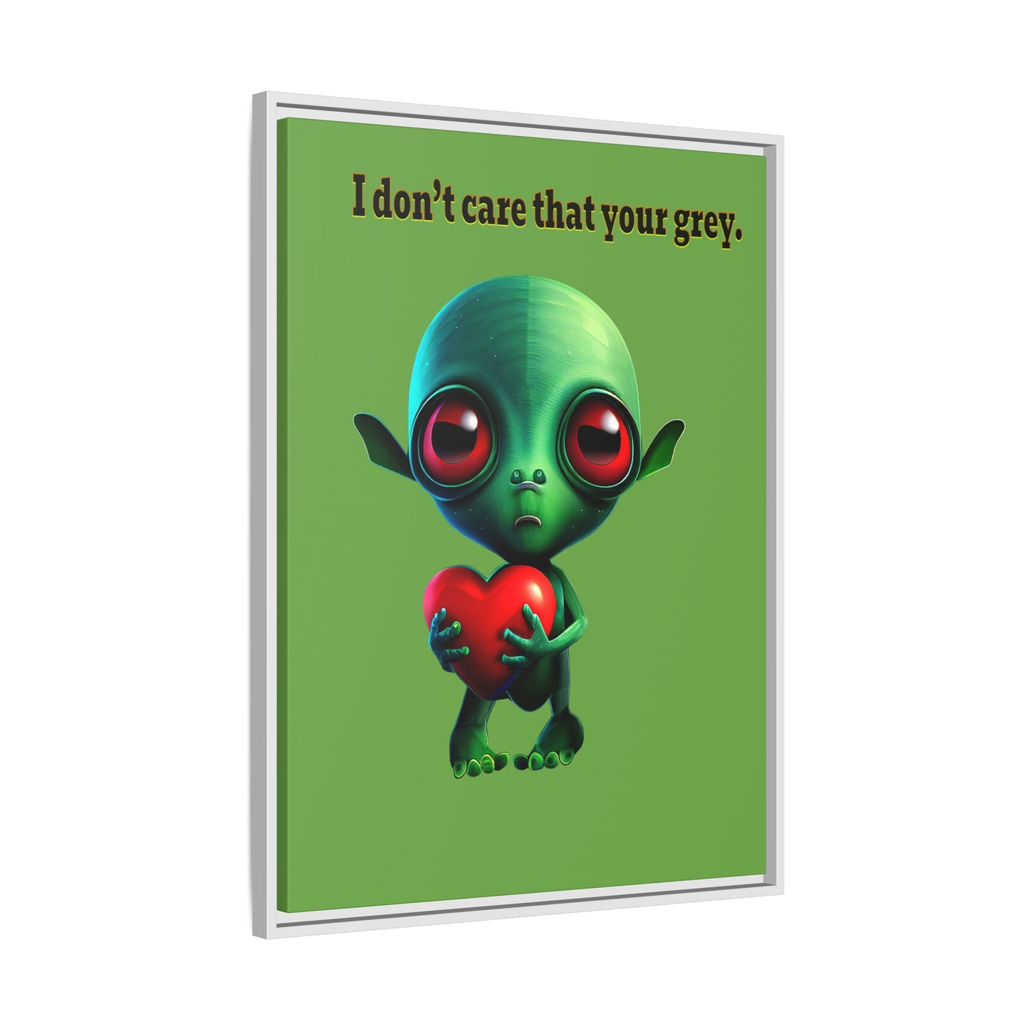 I don't care that your grey - framed canvas art (green)
