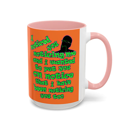 noticed you noticing - Accent Mug (crusta)