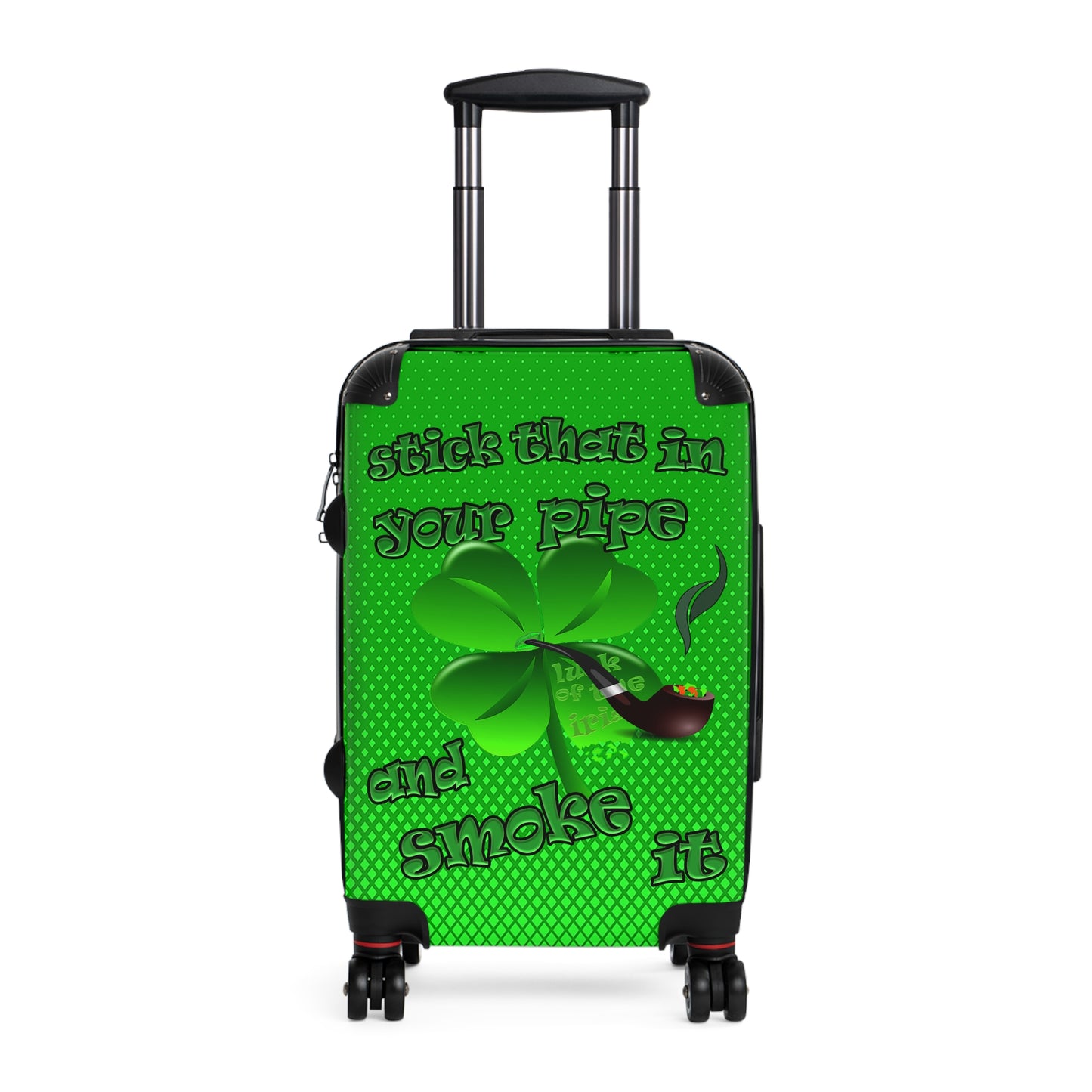 stick that in your pipe and smoke it - Suitcase (logo green)