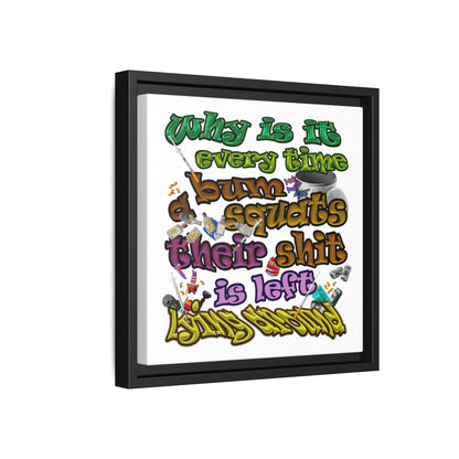 the bum's shit - framed canvas art (white)