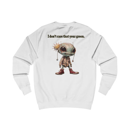 I don't care that your grey - Men's Sweatshirt
