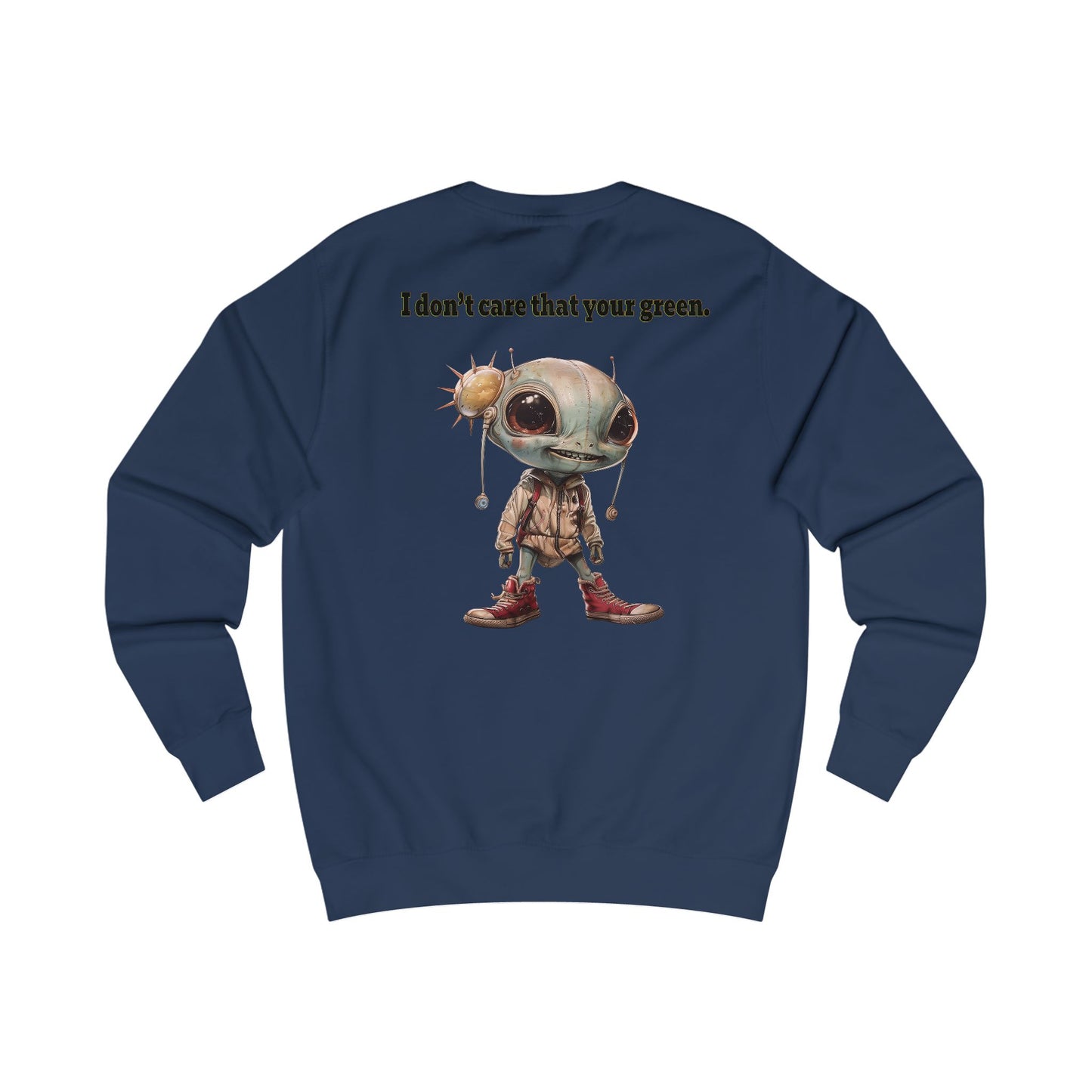 I don't care that your grey - Men's Sweatshirt