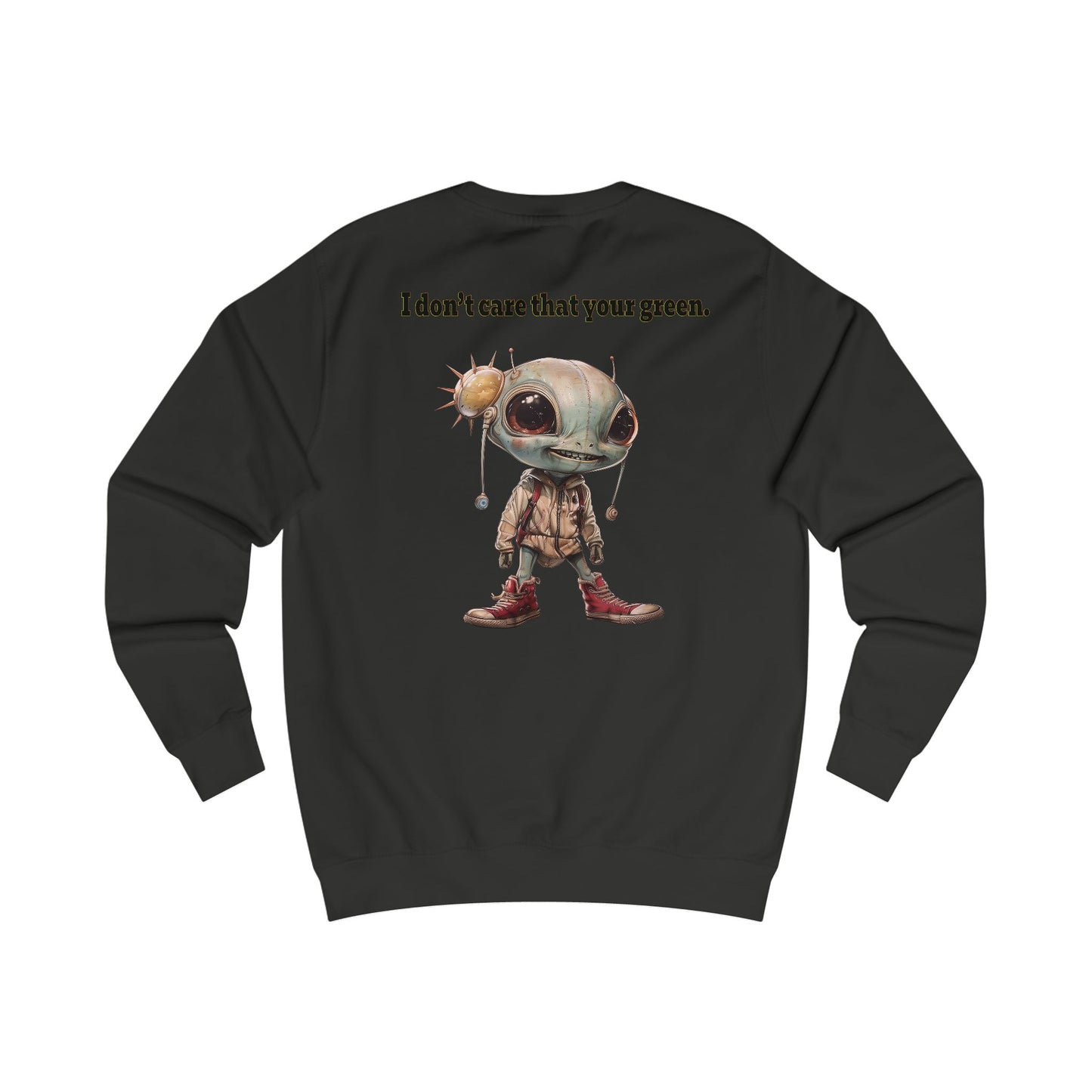 I don't care that your grey - Men's Sweatshirt