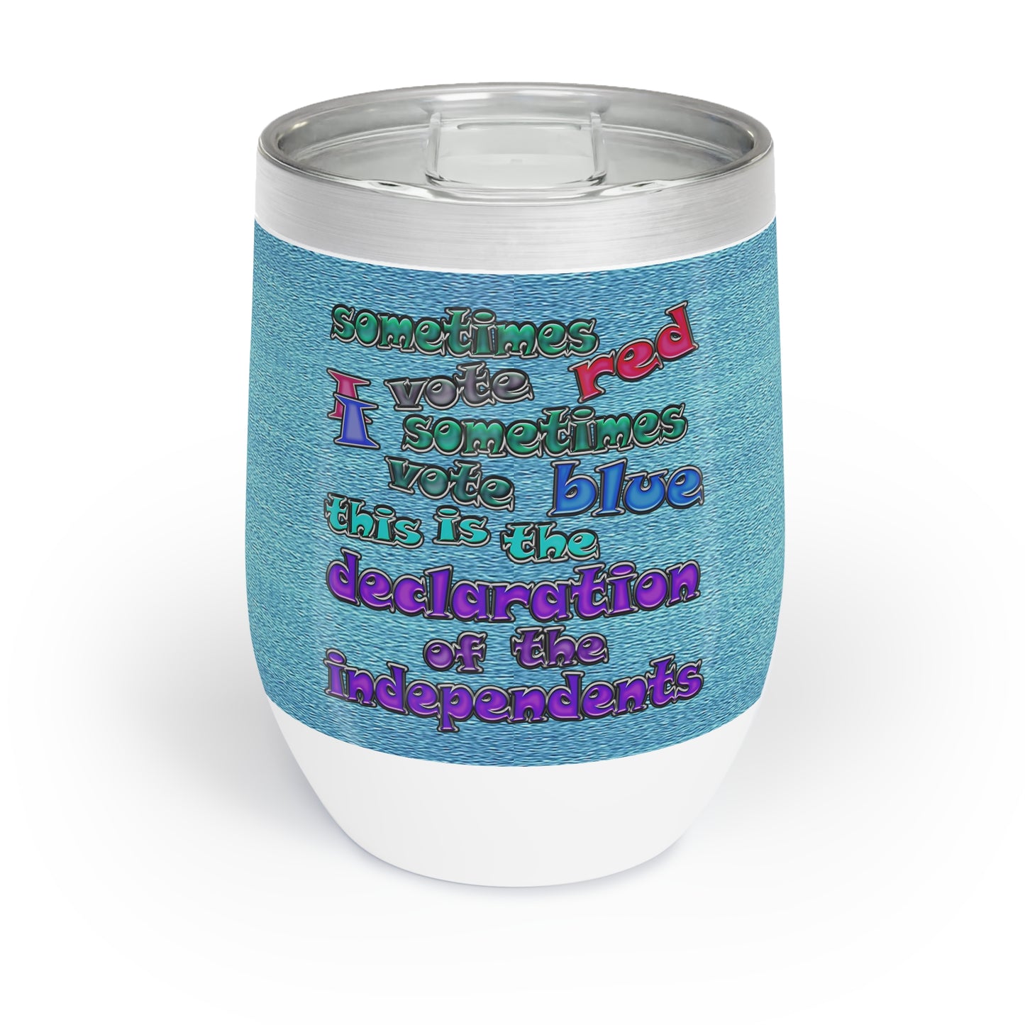 declaration of the independents - Chill Wine Tumbler (faded blue)