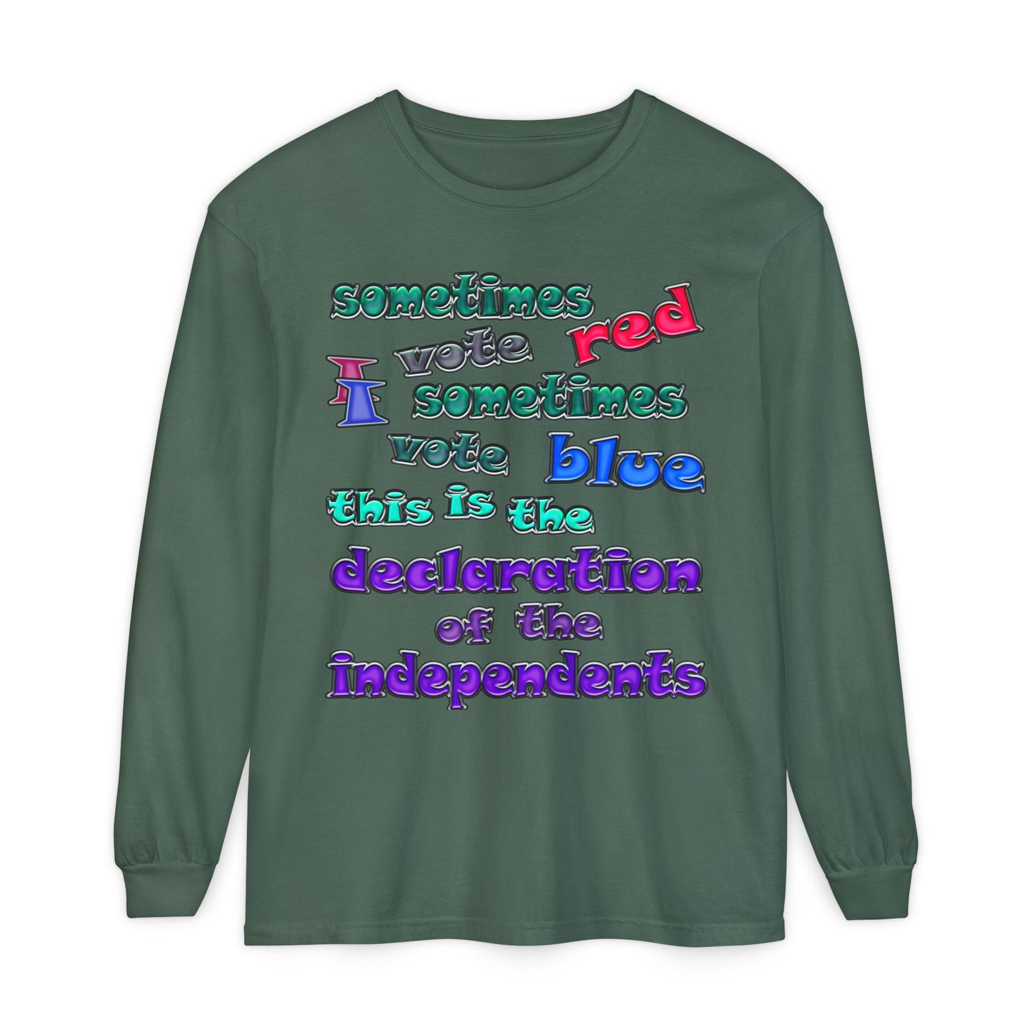 declaration of the independents - Unisex Garment-dyed Long Sleeve T-Shirt