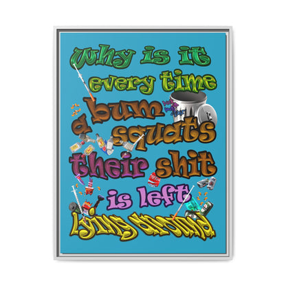 the bum's shit - framed canvas art (turquoise)