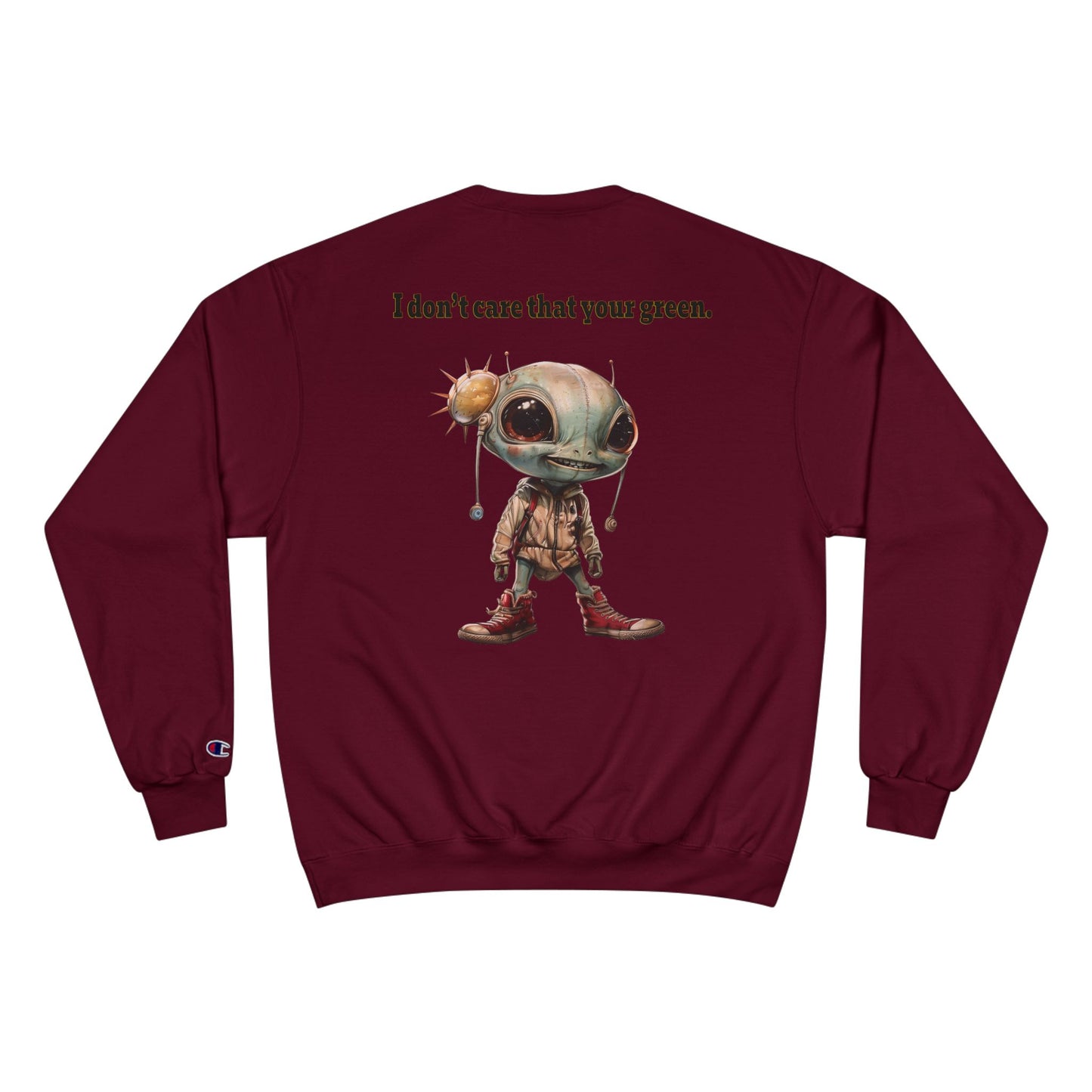 I don't care that your grey - Champion Sweatshirt