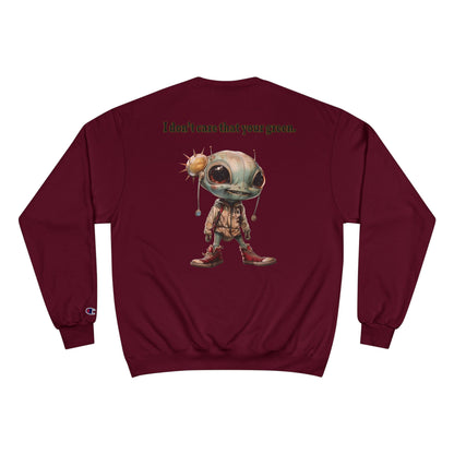 I don't care that your grey - Champion Sweatshirt