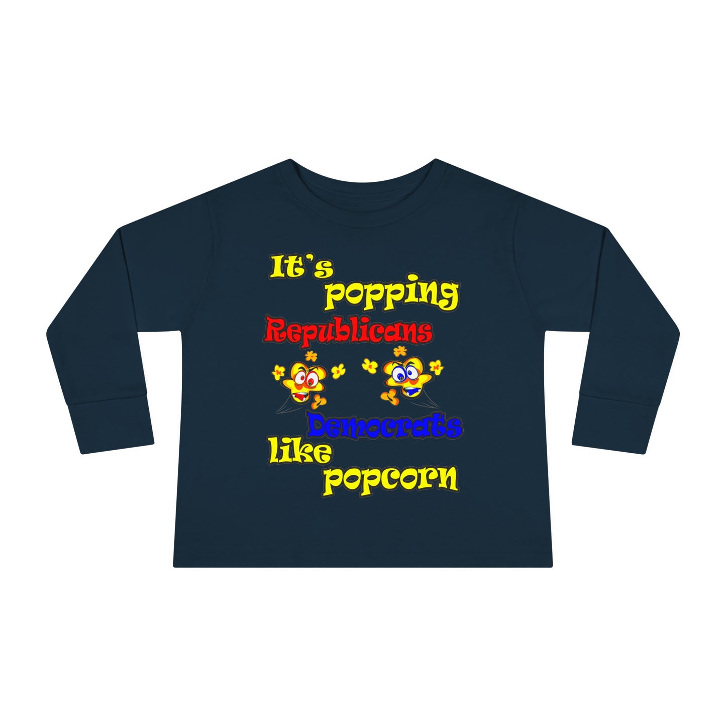 popping like popcorn - Toddler Long Sleeve Tee