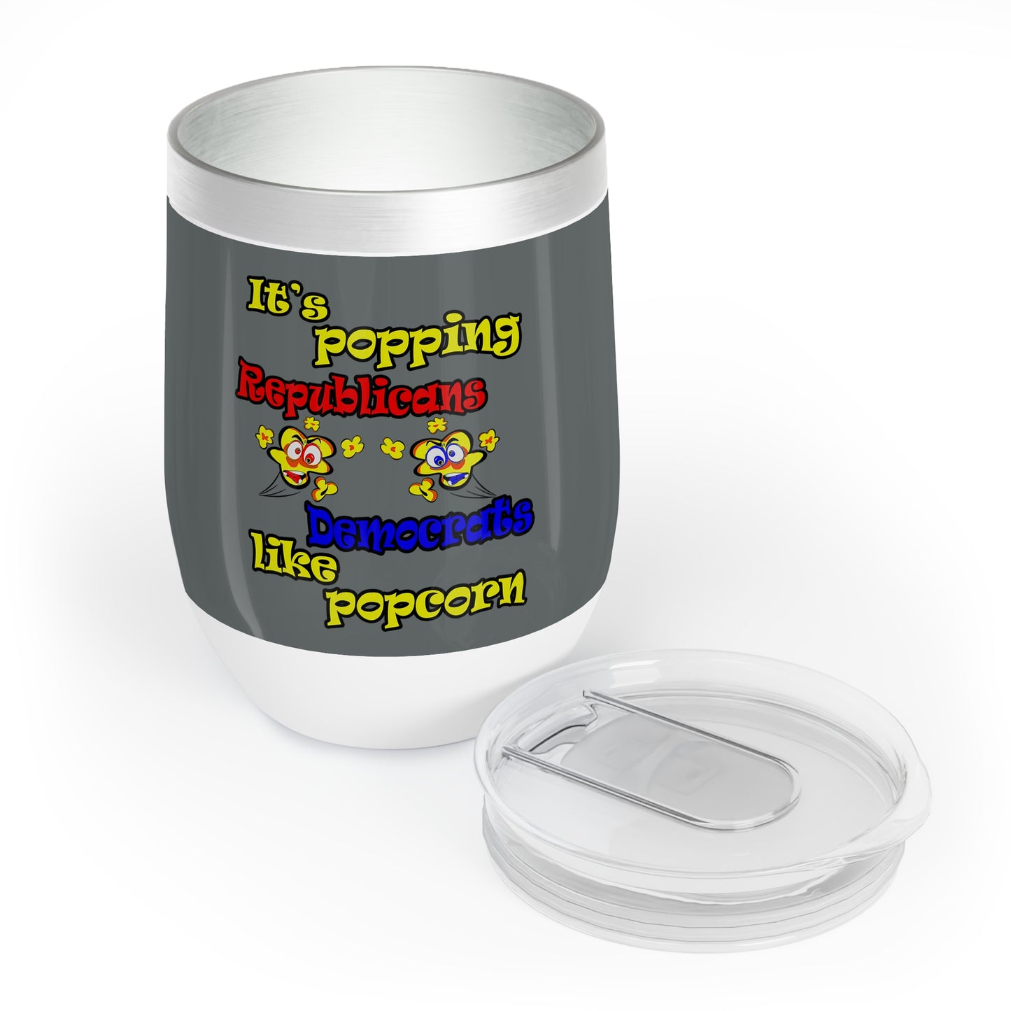 popping like popcorn - Chill Wine Tumbler (dark grey)