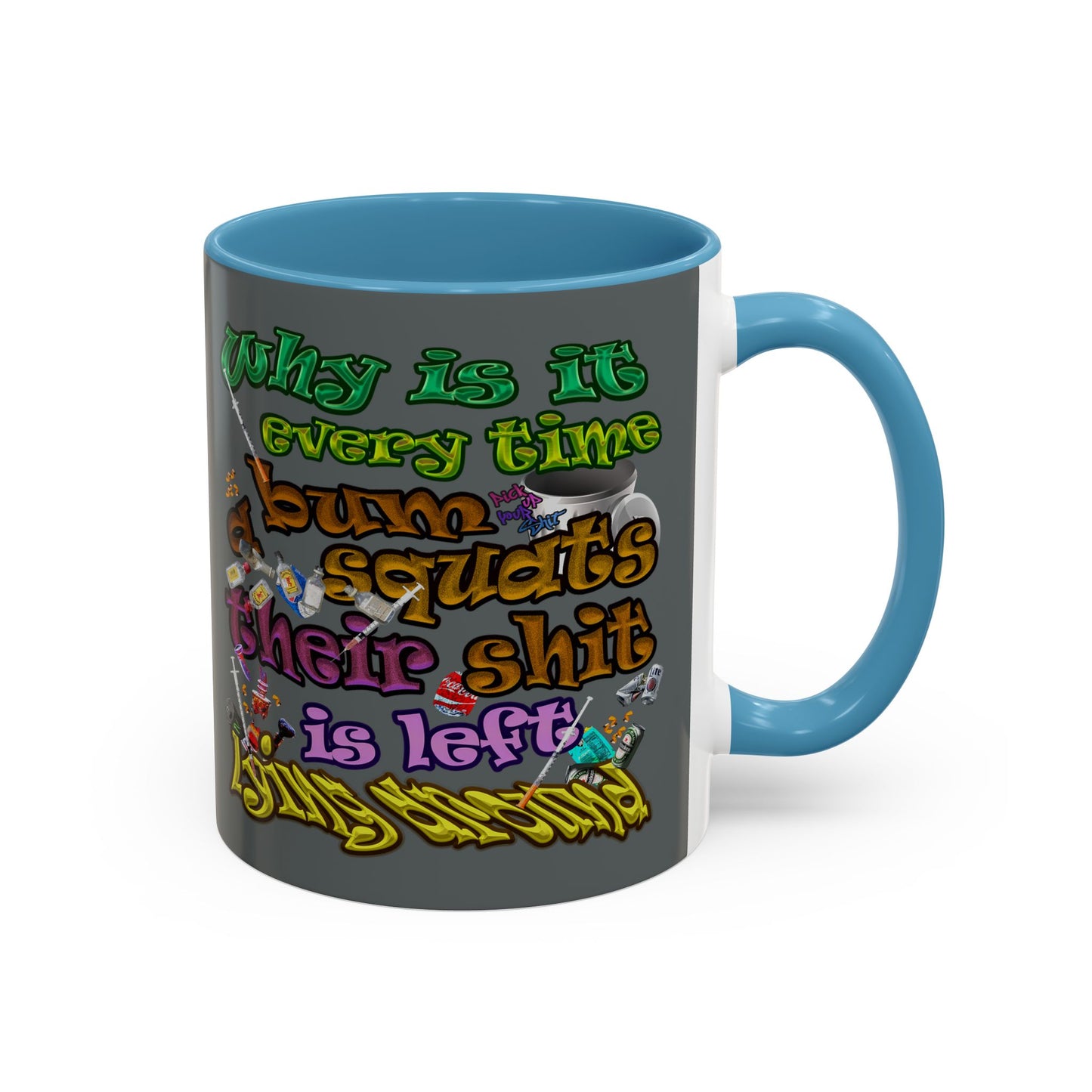 the bum's shit - Accent Mug (dark grey)