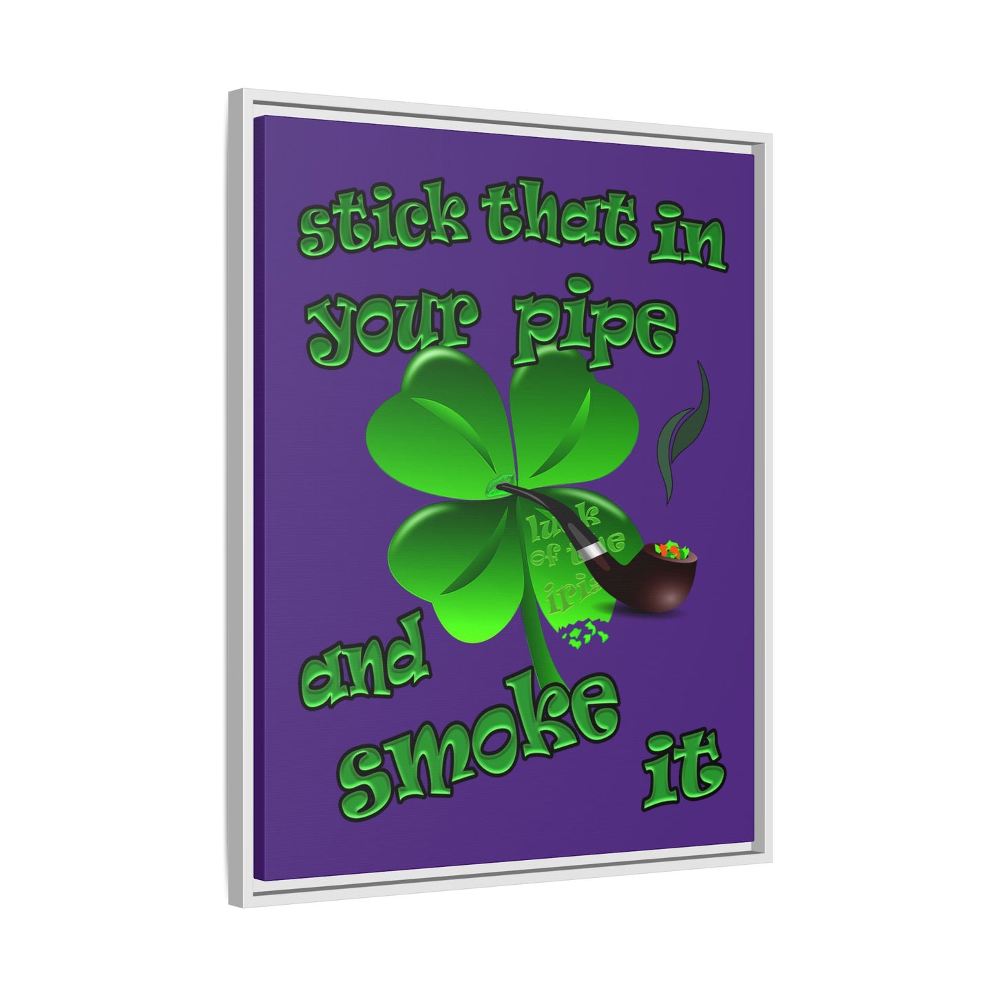 stick that in your pipe and smoke it - framed canvas art (purple)
