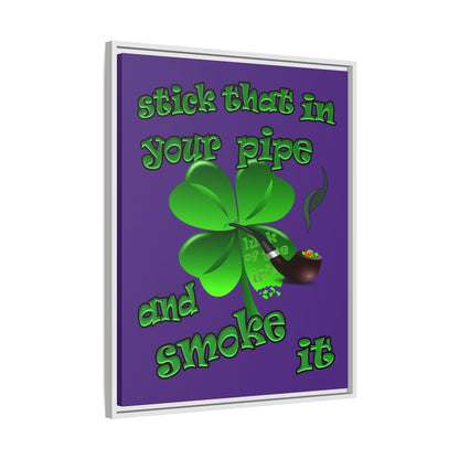 stick that in your pipe and smoke it - framed canvas art (purple)