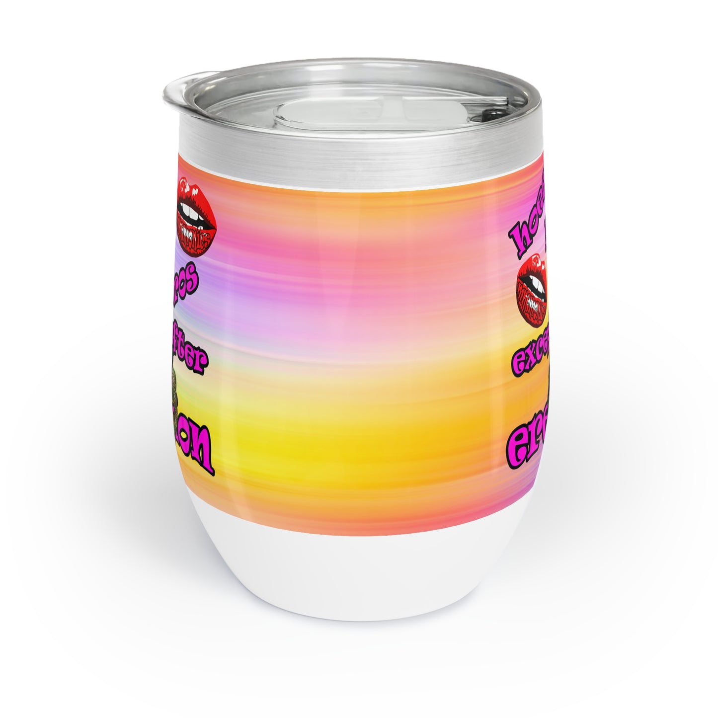 hoes b4 bros - Chill Wine Tumbler (color blur)