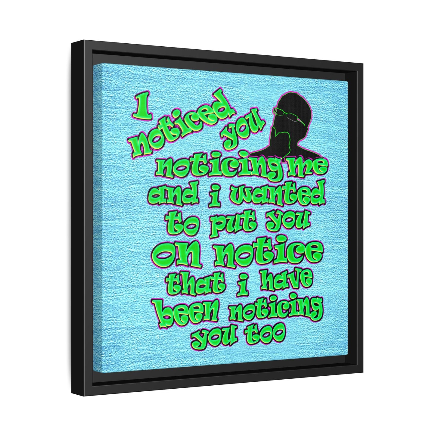 noticed you noticing - framed canvas art (faded blue)
