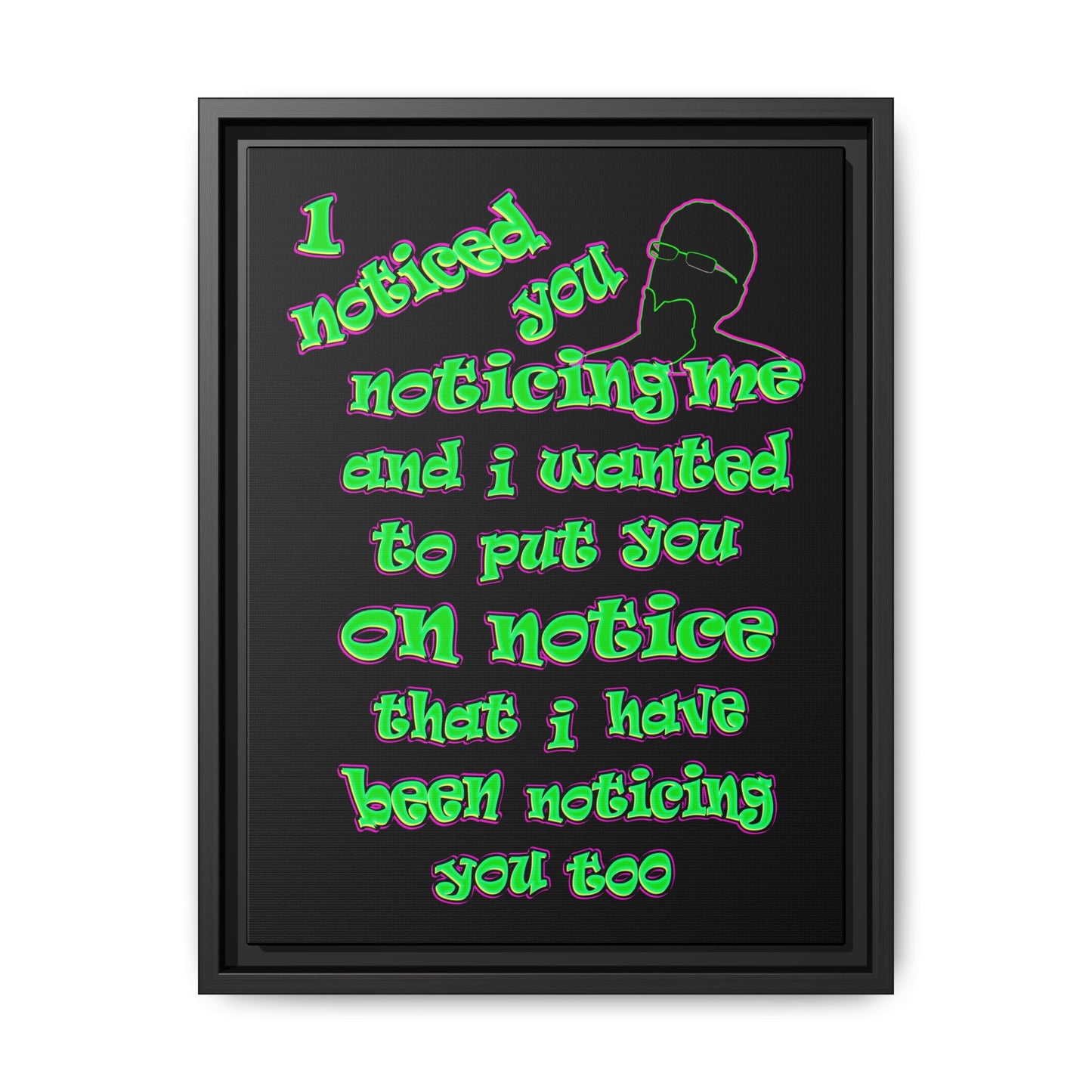 noticed you noticing - framed canvas art (black)