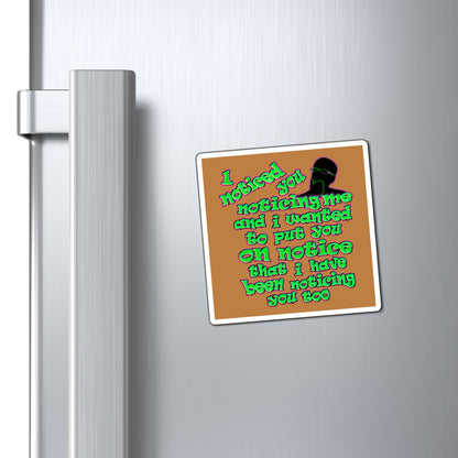 noticed you noticing - Magnets - (light brown)
