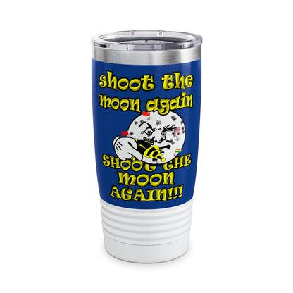 shoot the moon again - Ringneck Tumbler, 20oz (dark blue)
