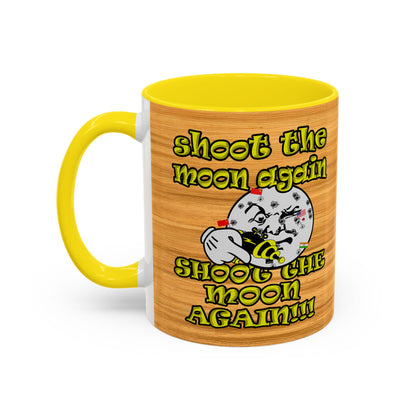 shoot the moon again - Accent Mug (butterscotch wood finish)