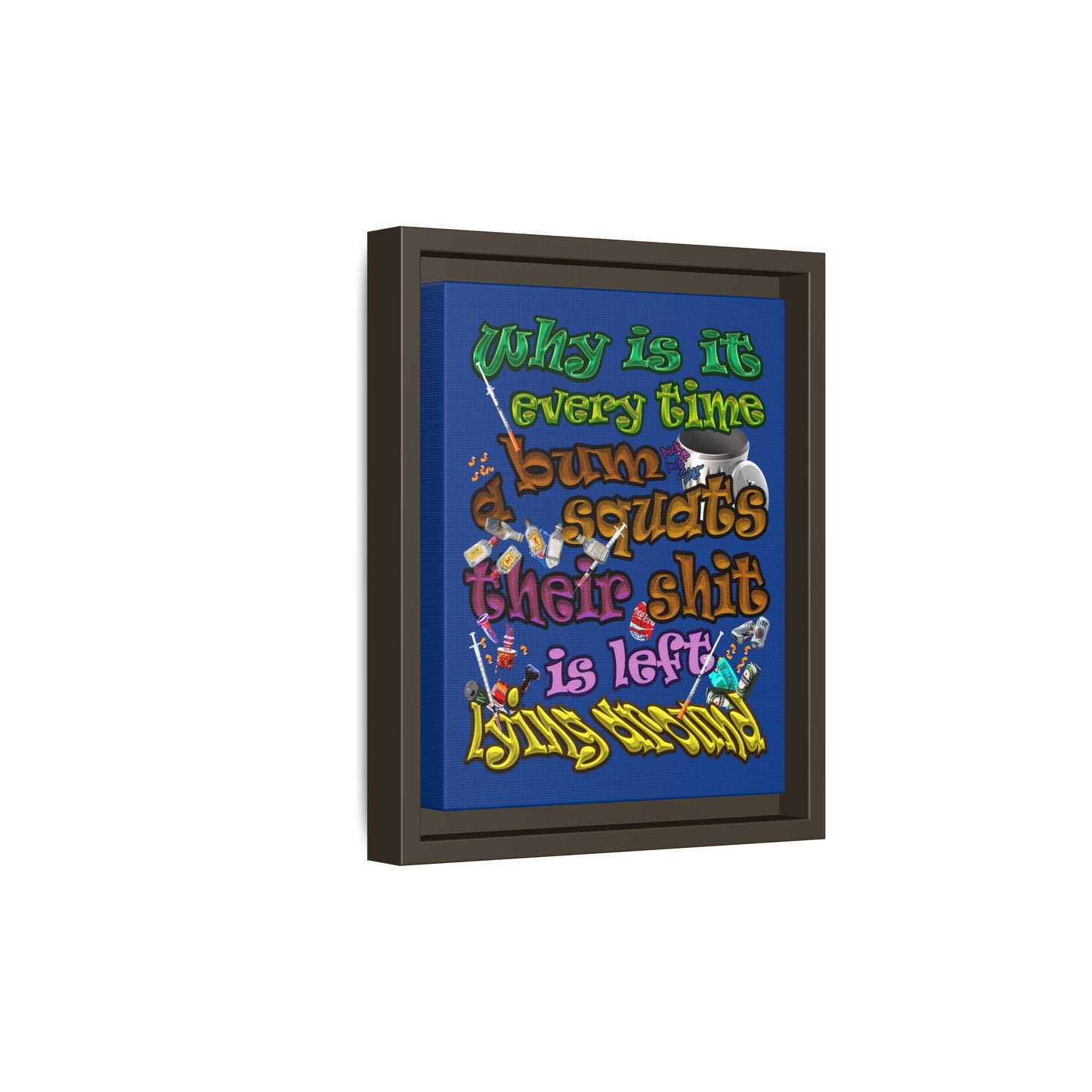 the bum's shit - framed canvas art (dark blue)