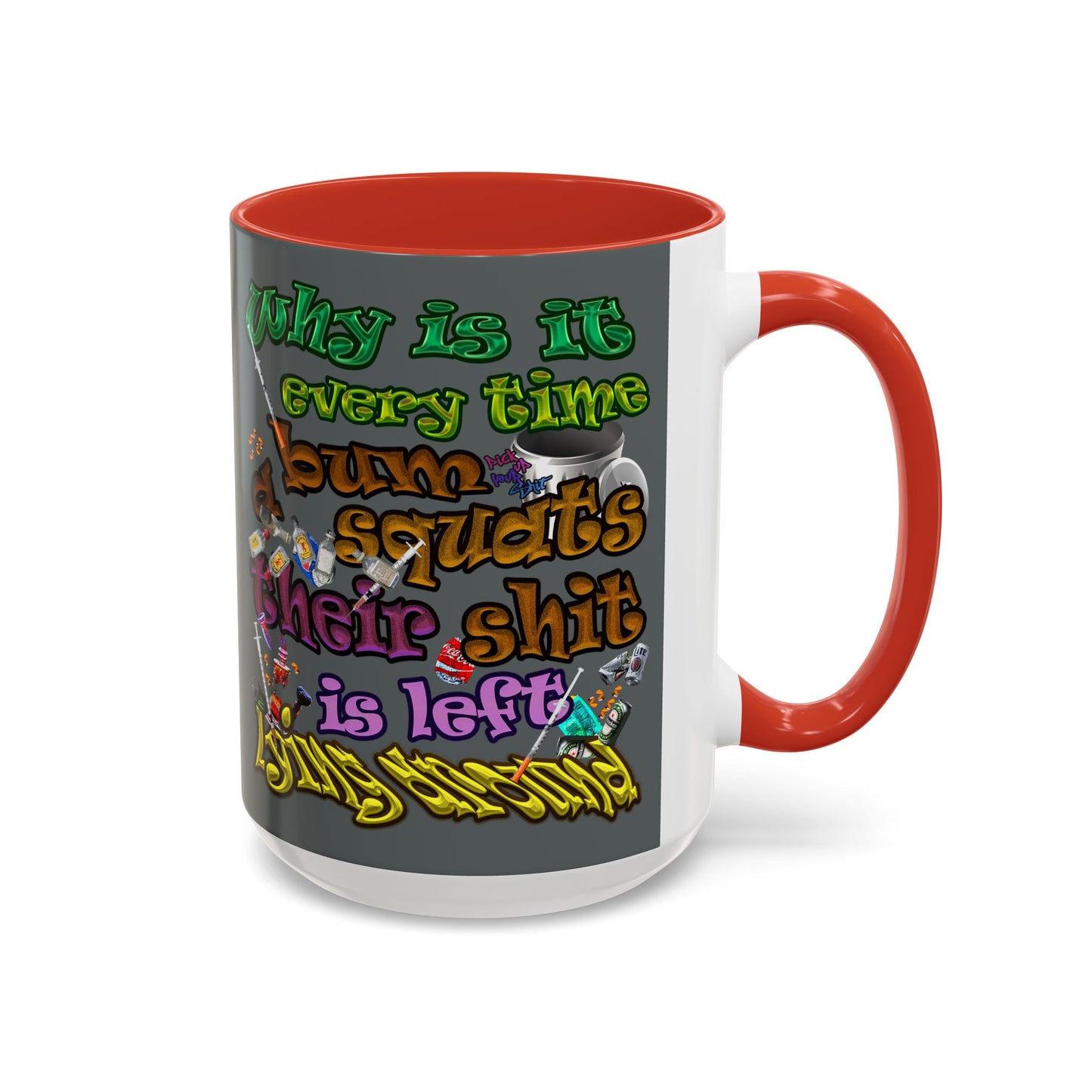 the bum's shit - Accent Mug (dark grey)
