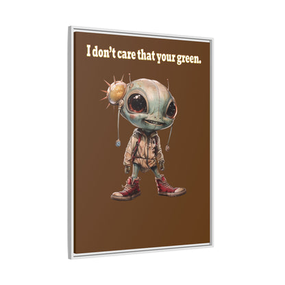 I don't care that your green - framed canvas art (brown)