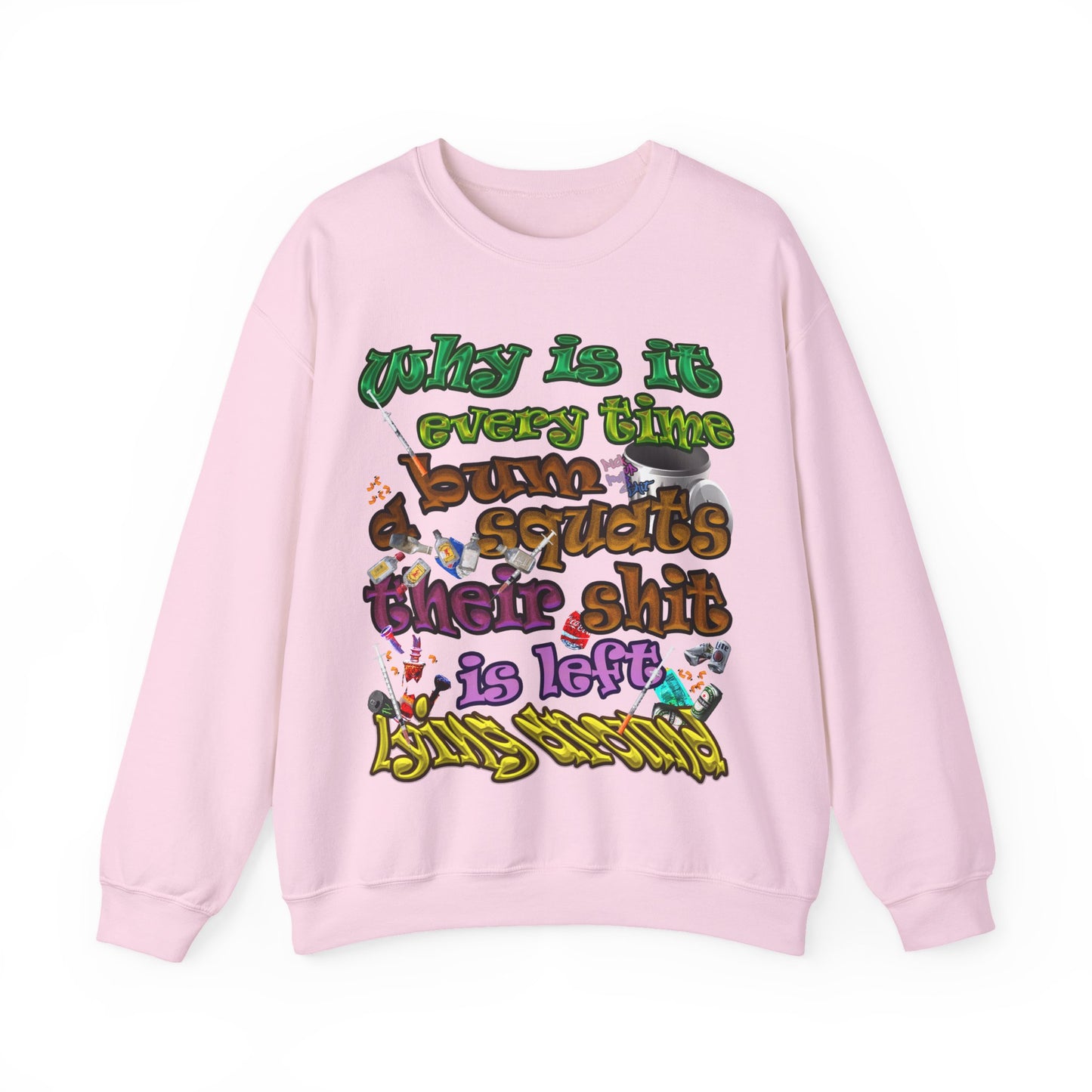 the bum's shit - Unisex Heavy Blend™ Crewneck Sweatshirt