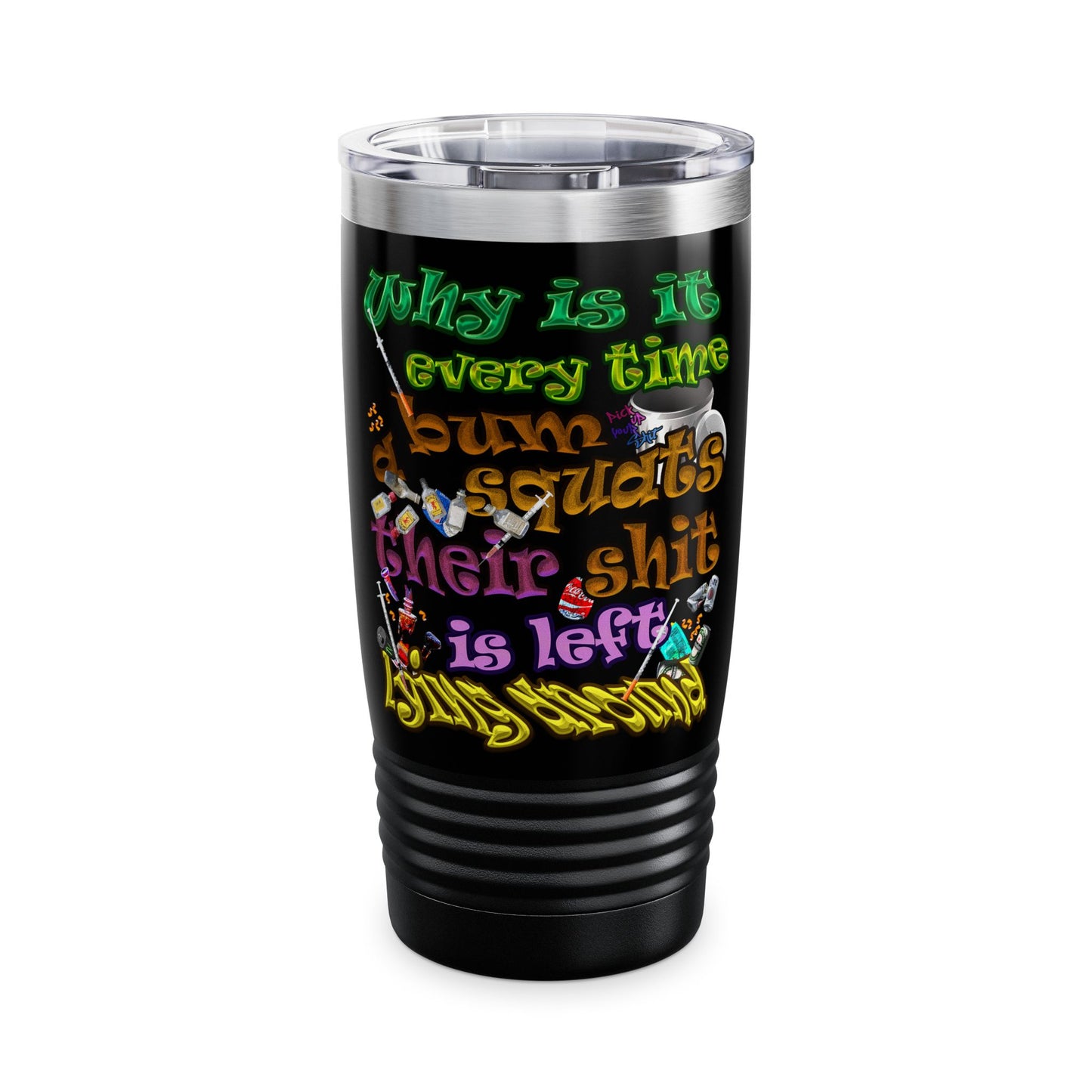 the bum's shit - Ringneck Tumbler, 20oz (black)