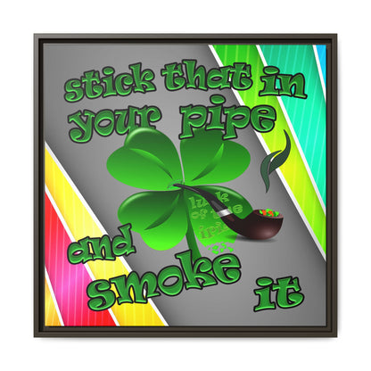 stick that in your pipe and smoke it - framed canvas art (rainbow split)