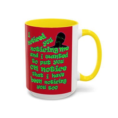 noticed you noticing - Accent Mug (dark red)
