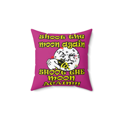 shoot the moon again - Spun Polyester Square Pillow - (pink)