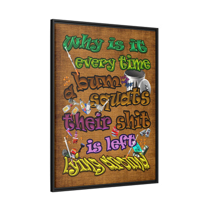 the bum's shit - framed canvas art (brown papyrus)