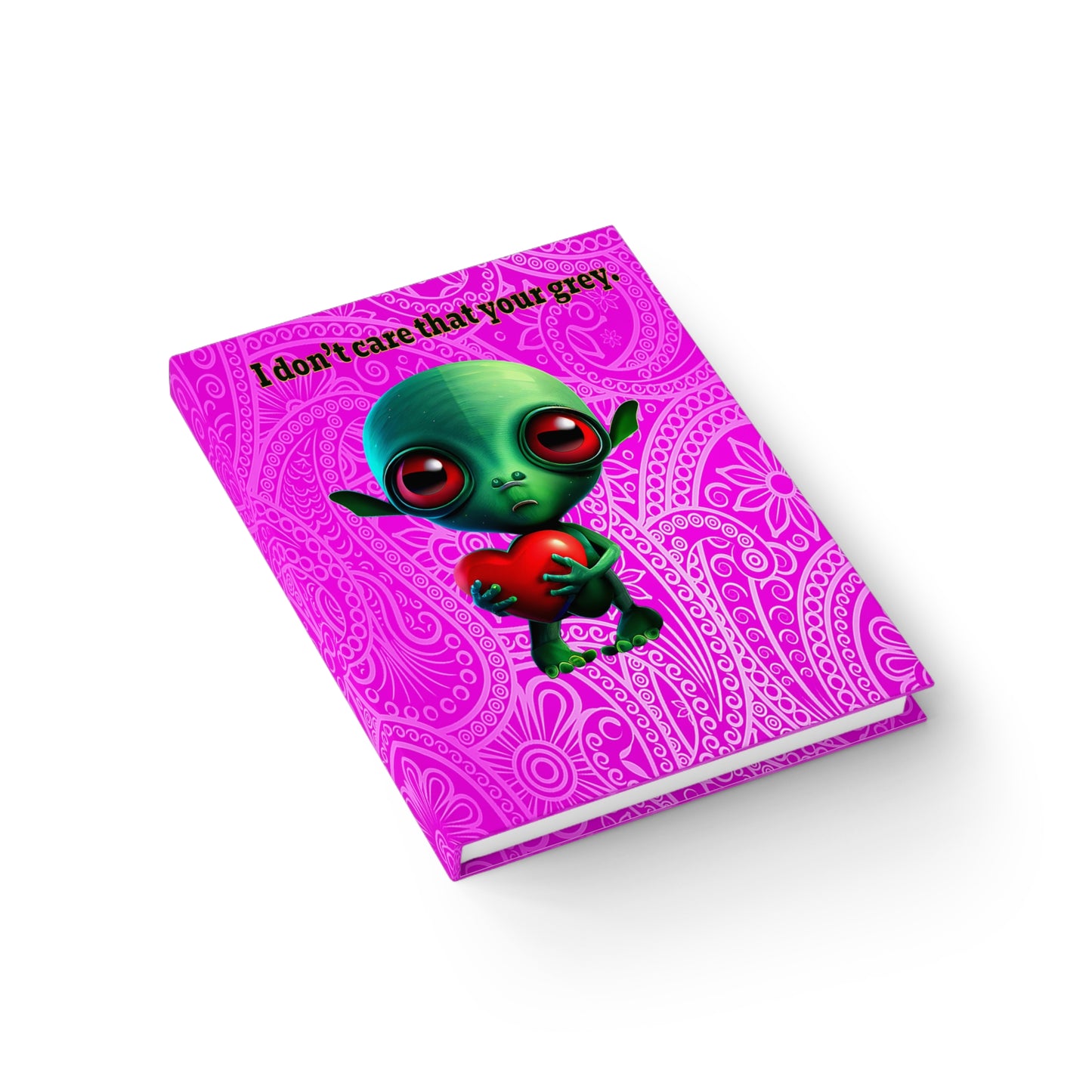 I don't care that your grey - journal-lined (pink swirl)