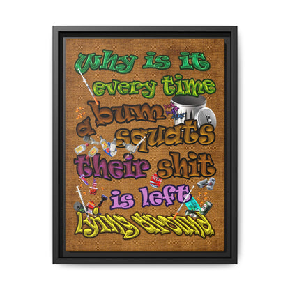the bum's shit - framed canvas art (brown papyrus)