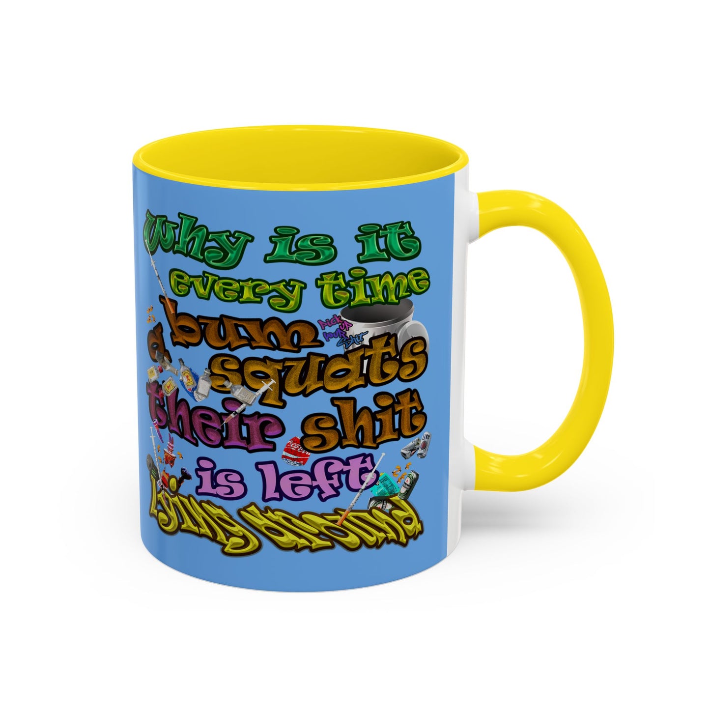 the bum's shit - Accent Mug (light blue)