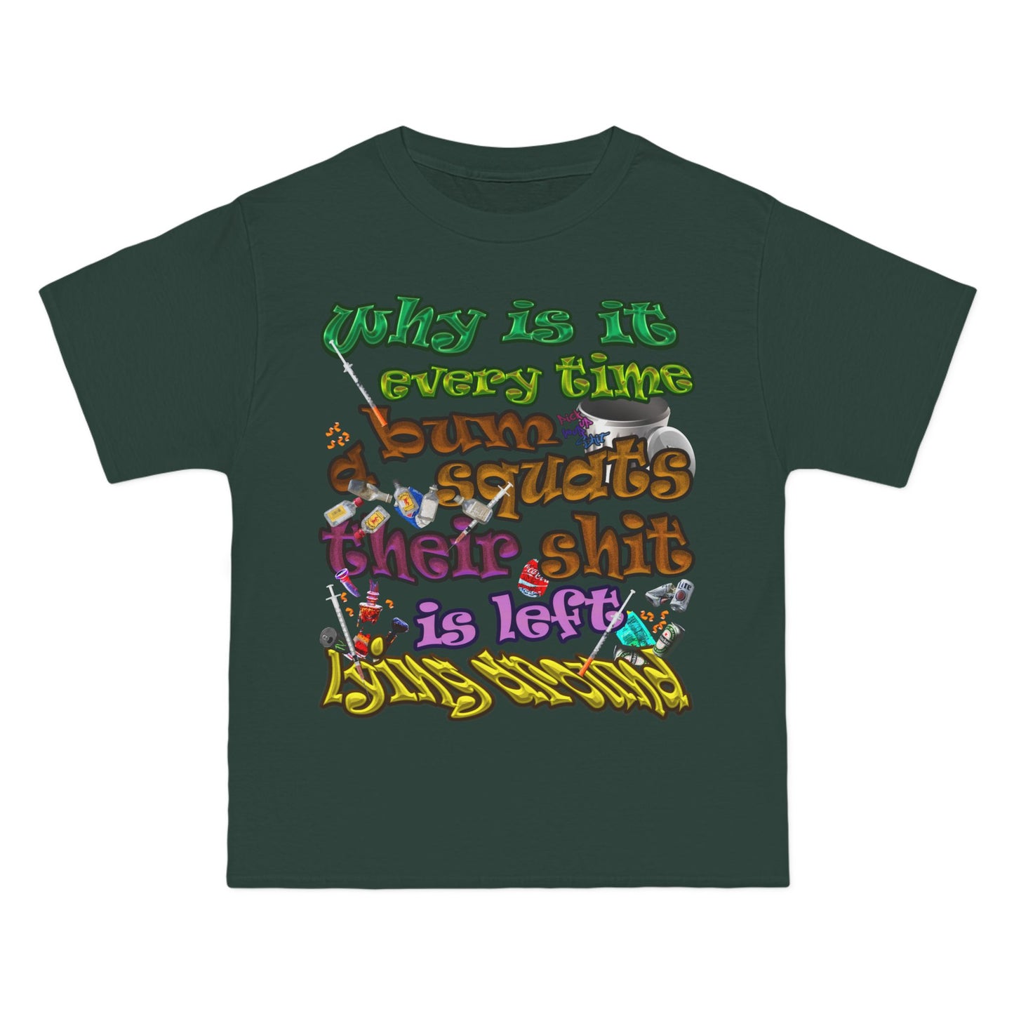 the bum's shit - Beefy-T®  Short-Sleeve T-Shirt