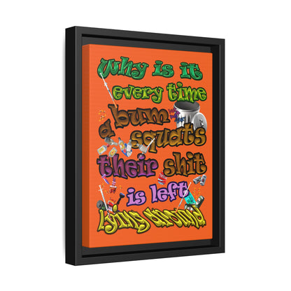 the bum's shit - framed canvas art (orange)