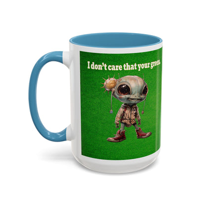 I don't care that your grey - Accent Mug (green turf)