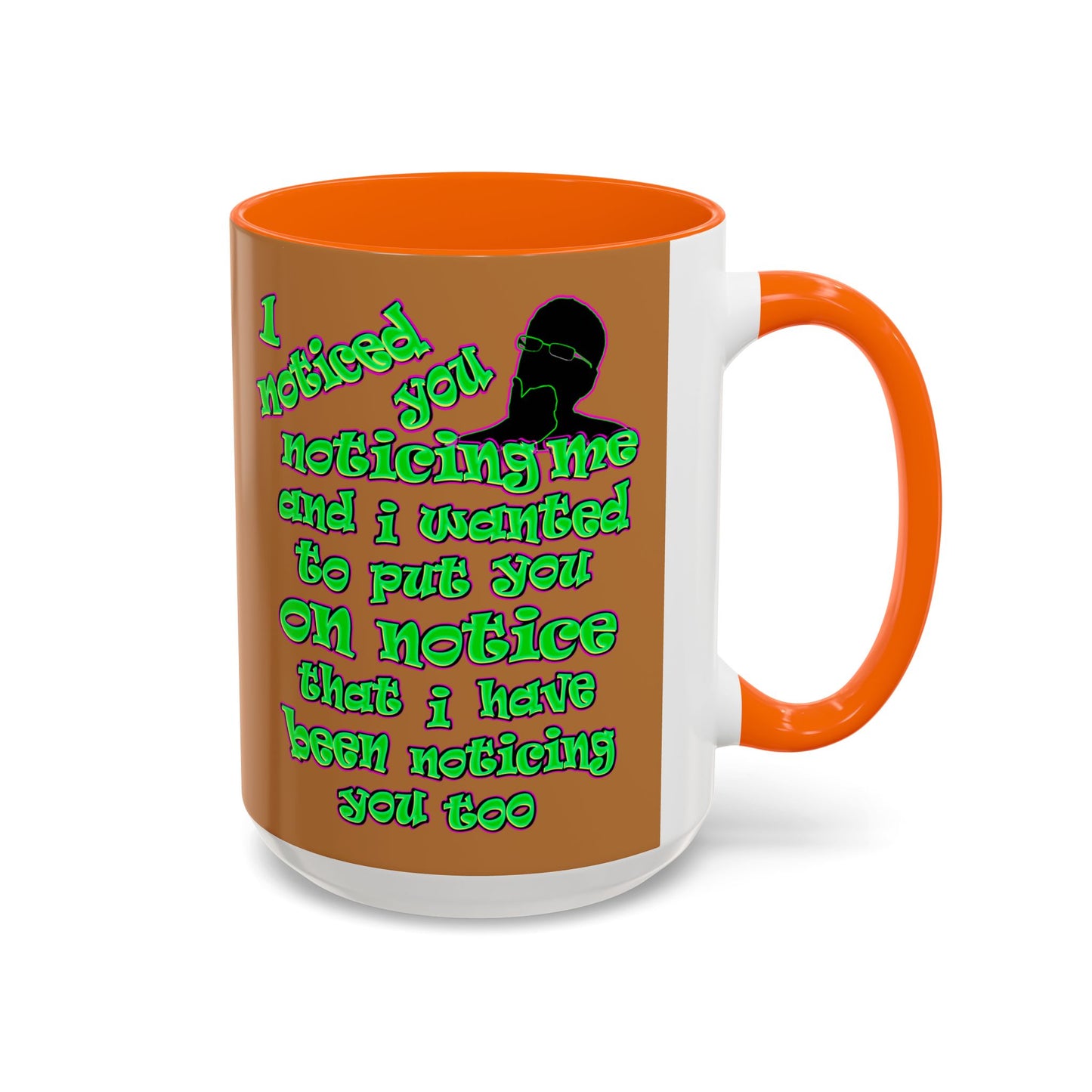 noticed you noticing - Accent Mug (light brown)