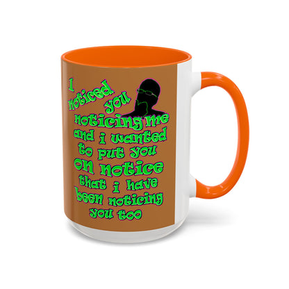 noticed you noticing - Accent Mug (light brown)