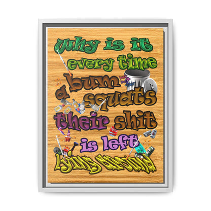 the bum's shit - framed canvas art (butterscotch wood finish)
