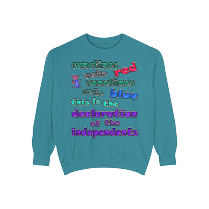 declaration of the independents - Unisex Garment-Dyed Sweatshirt