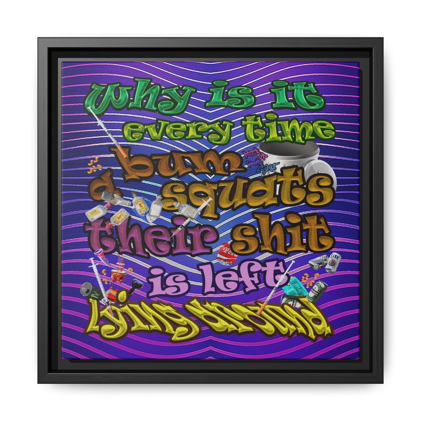 the bum's shit - framed canvas art (purple wave)